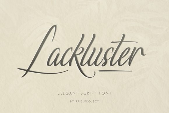 Lackluster: A Flowing Script Font for Campaigns
