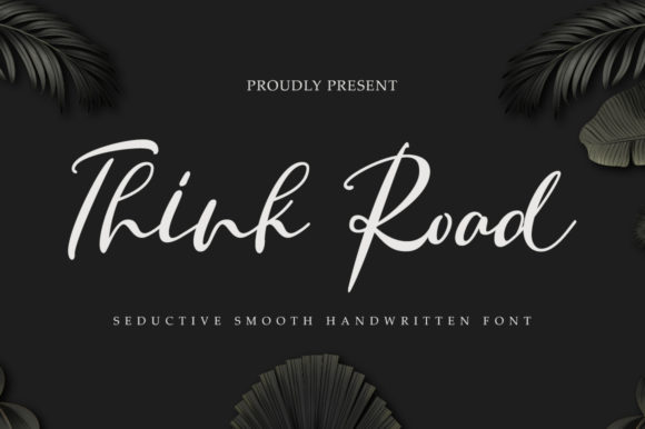 Think Road: A Handwritten Font for Elegant Digital Design