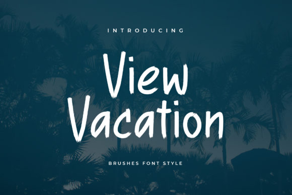 View Vacation: The Handwritten Font for Campaigns